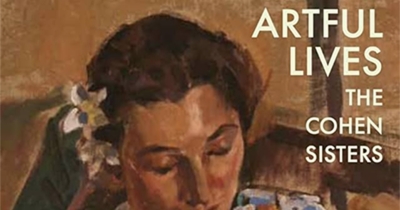 Jane Sullivan reviews ‘Artful Lives: From Melbourne to the Islands: The artful lives of the Cohen sisters’ by Penny Olsen