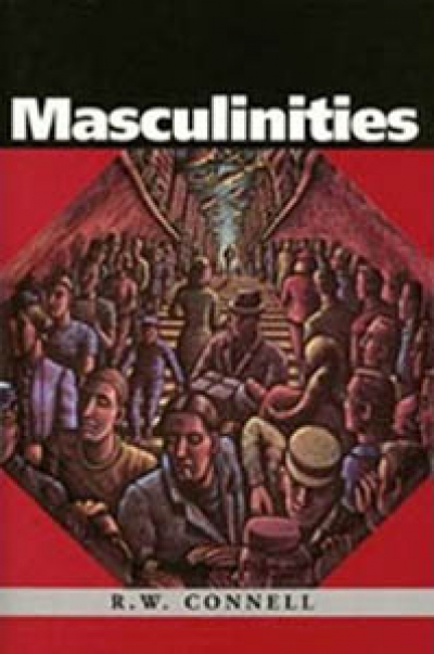 Dennis Altman reviews &#039;Masculinities&#039; by R.W. Connell