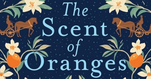 Penny Russell reviews ‘The Scent of Oranges’ by Kathy George