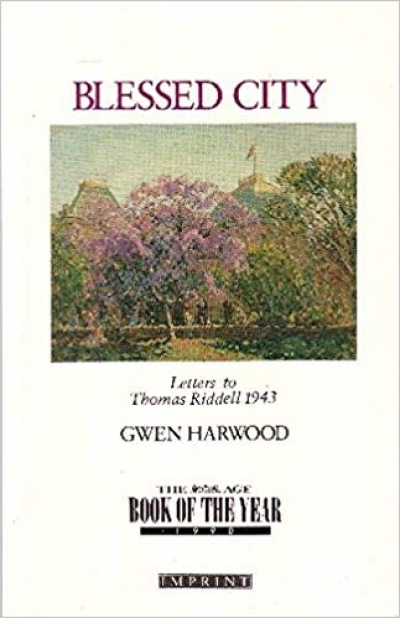 Kerryn Goldsworthy reviews &#039;Blessed City&#039; by Gwen Harwood