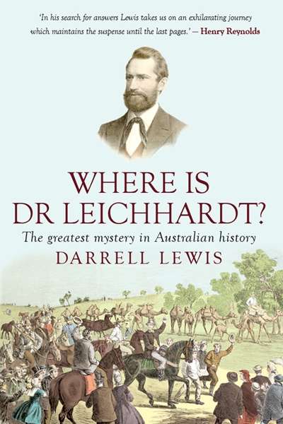 Martin Thomas reviews &#039;Where is Dr Leichhardt?&#039; by Darrell Lewis