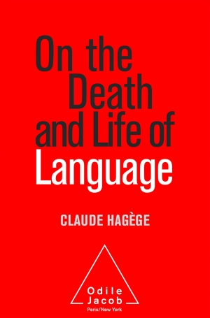 Bruce Moore reviews &#039;On The Death and Life of Languages&#039; by Claude Hagège (translated by Jody Gladding)