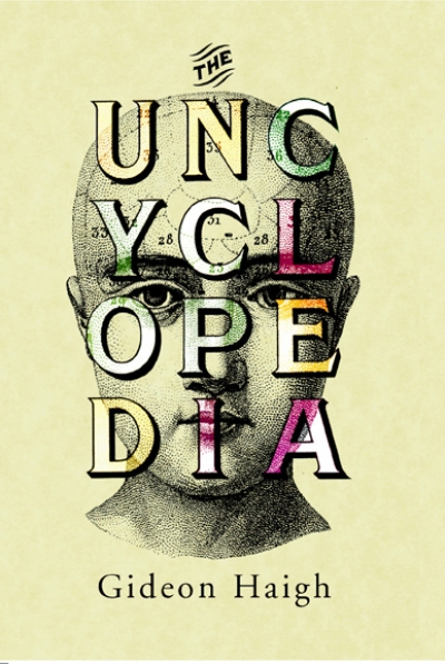 Frederick Ludowyk reviews ‘The Uncyclopedia’ by Gideon Haigh and ‘Names From Here And Far: The New Holland Dictionary of Names’ by William T.S. Noble