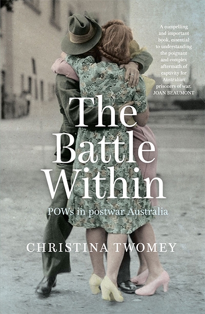 Carolyn Holbrook reviews &#039;The Battle Within: POWs in postwar Australia&#039; by Christina Twomey