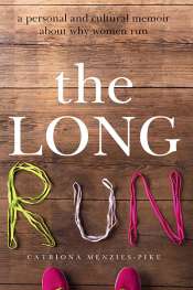 Gillian Dooley reviews 'The Long Run' by Catriona Menzies-Pike