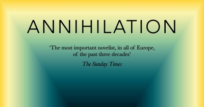 David Jack reviews ‘Annihilation’ by Michel Houellebecq