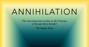 David Jack reviews ‘Annihilation’ by Michel Houellebecq