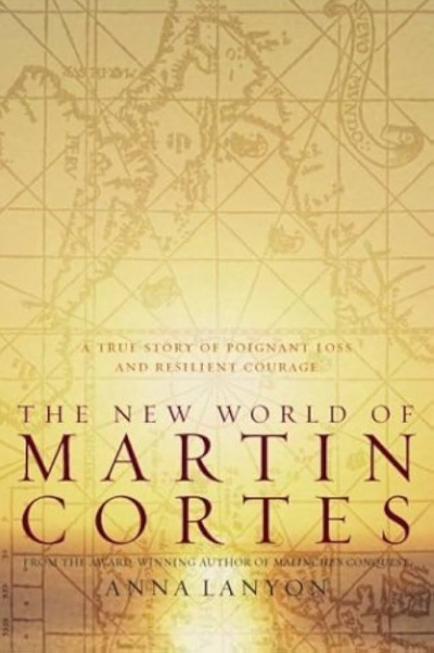 Martin Ball reviews ‘The New World of Martín Cortés’ by Anna Lanyon