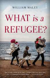 Klaus Neumann reviews 'What Is a Refugee?' by William Maley, 'Violent Borders: Refugees and the right to move' by Reece Jones, and 'Borderlands: Towards an anthropology of the cosmopolitan condition' by Michel Agier