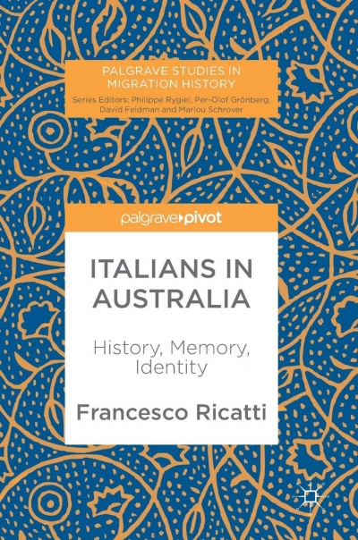 Diana Glenn reviews &#039;Italians in Australia: History, memory, identity&#039; by Francesco Ricatti