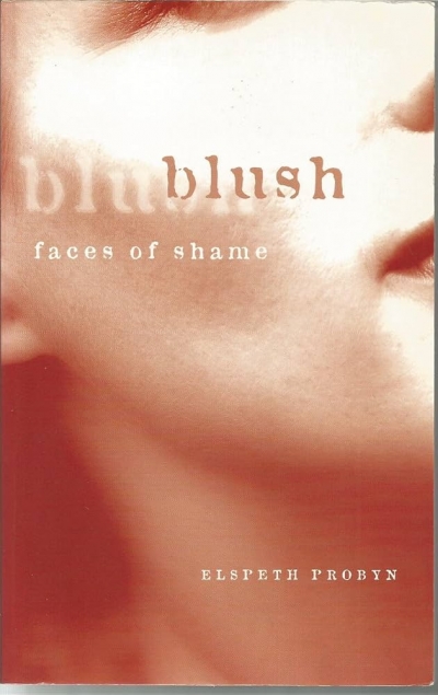 Tamas Pataki reviews ‘Blush: Faces of shame’ by Elspeth Probyn