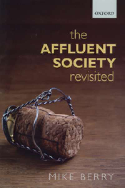 Peter Mares reviews 'The Affluent Society Revisited' by Mike Berry