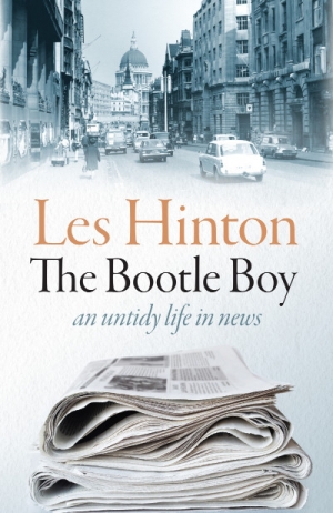 Michael Shmith reviews &#039;The Bootle Boy: An untidy life in news&#039; by Les Hinton