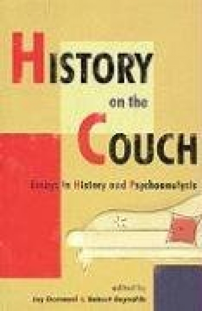 Dolly MacKinnon reviews ‘History on the Couch: Essays in History and Psychoanalysis’ edited by Joy Damousi and Robert Reynolds