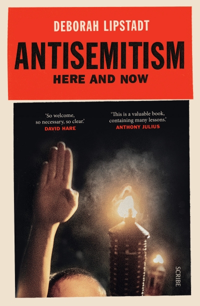 Ilana Snyder reviews &#039;Antisemitism: Here and now&#039; by Deborah Lipstadt
