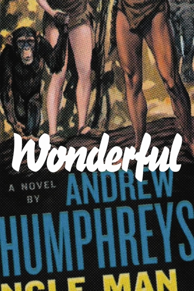 Brian McFarlane reviews &#039;Wonderful&#039; by Andrew Humphries