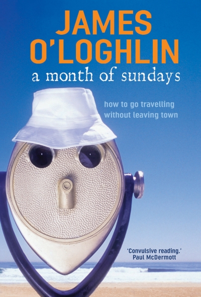 Phil Brown reviews ‘A Month of Sundays’ by James O’Loghlin
