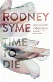 Deborah Zion reviews 'Time to Die' by Rodney Syme