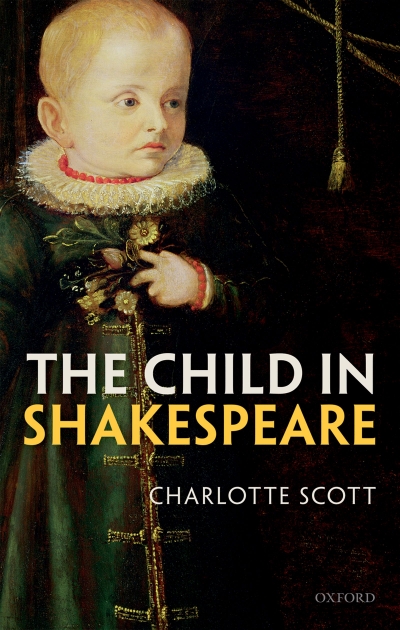 Rayne Allinson reviews &#039;The Child in Shakespeare&#039; by Charlotte Scott