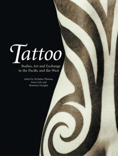 Kate Darian-Smith reviews ‘Tattoo: Bodies, art and exchange in the Pacific and the West’ edited by Nicholas Thomas, Anna Cole and Bronwen Douglas