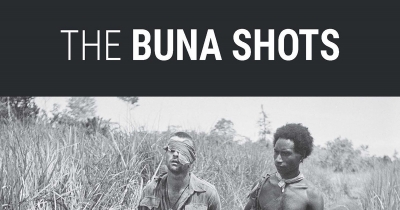 Kevin Foster reviews ‘The Buna Shots: The amazing story behind two photographs that changed the course of World War Two’ by Stephen Dando-Collins