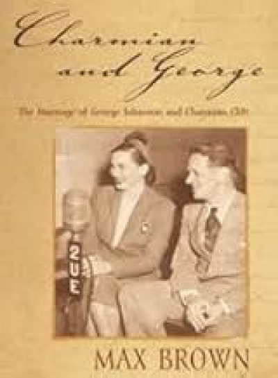 Sylvia Martin reviews &#039;Charmian and George: The marriage of George Johnson and Charmian Clift&#039; by Max Brown