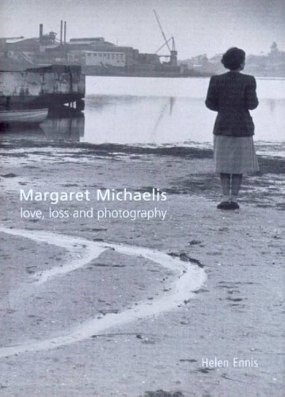 Evelyn Juers reviews ‘Margaret Michaelis: Love, loss and photography’ by Helen Ennis