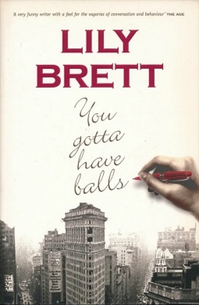 Ilana Snyder reviews ‘You Gotta Have Balls’ by Lily Brett