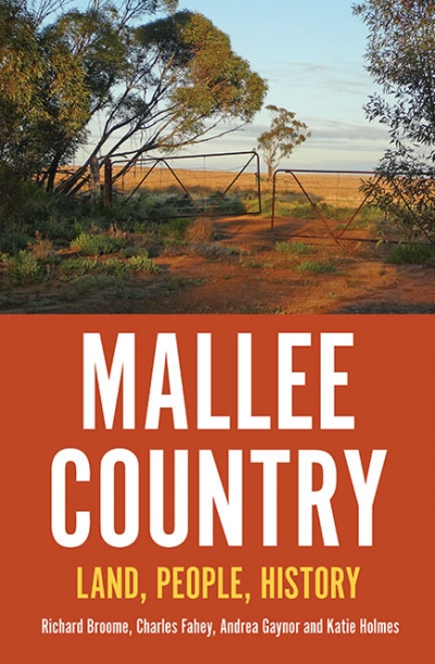 Lilian Pearce reviews &#039;Mallee Country: Land, people, history&#039; by Richard Broome et al.