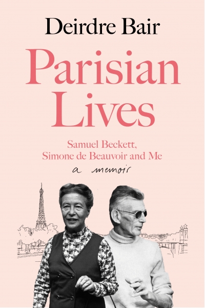 Ronan McDonald reviews &#039;Parisian Lives: Samuel Beckett, Simone de Beauvoir and me&#039; by Deirdre Bair