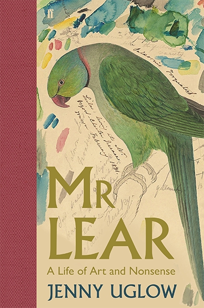 James Antoniou reviews &#039;Mr Lear: A life of art and nonsense&#039; by Jenny Uglow