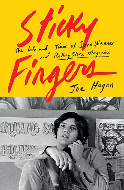 Anwen Crawford reviews &#039;Sticky Fingers: The life and times of Jann Wenner and Rolling Stone magazine&#039; by Joe Hagan