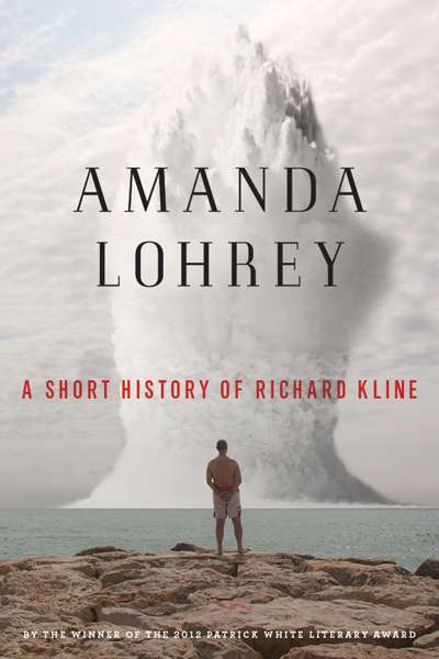 Felicity Plunkett reviews &#039;A Short History of Richard Kline&#039; by Amanda Lohrey
