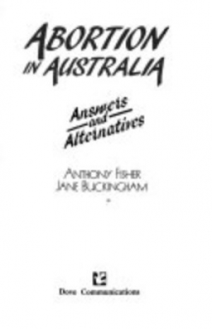 Rosemary Coates reviews &#039;Abortion in Australia&#039; by Anthony Fisher and Jane Buckingham