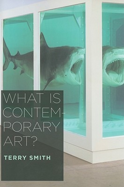 Joanna Mendelssohn reviews &#039;What Is Contemporary Art?&#039; by Terry Smith