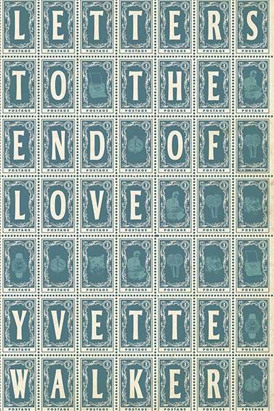 Carol Middleton reviews &#039;Letters to the End of Love&#039; by Yvette Walker