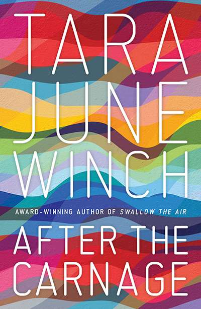 Kerryn Goldsworthy reviews &#039;After the Carnage&#039; by Tara June Winch