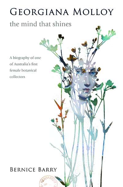 Danielle Clode reviews &#039;Georgiana Molloy: The mind that shines&#039; by Bernice Barry
